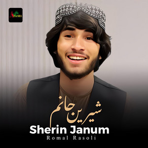 Sherin Janum شیرین جانم by Romal Rasoli, Yousuf Rasoli