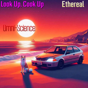 Look UP, Cook UP! by Omni-Science, Ethereal