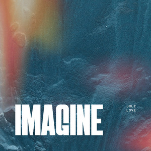 Imagine by July Love