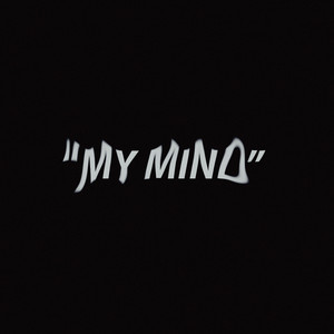 MY MIND