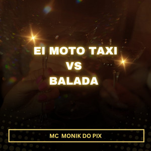 Mc Monik do pix - Ei Moto Taxi Vs Balada