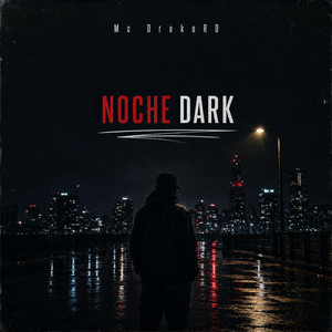 Noche Dark - Freestyle by Mc Dreko RD