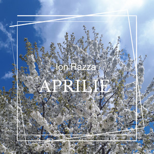 Ion Razza - Aprilie