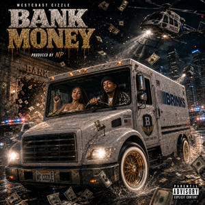 Bank money by Westcoast Cizzle