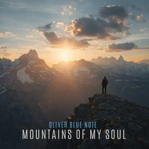 Mountains of My Soul by Oliver Blue Note