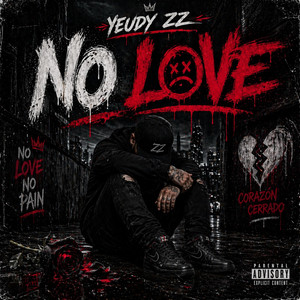 No Love by Yeudy ZZ