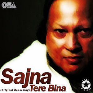 Nusrat Fateh Ali Khan - Sajna Tere Bina