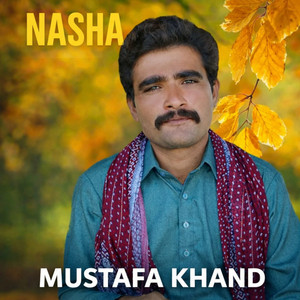 Mustafa Khand - Nasha