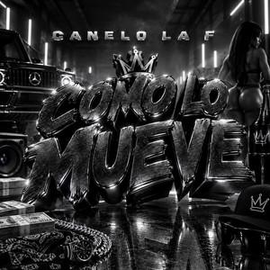 Como Lo Mueve by Canelo La F