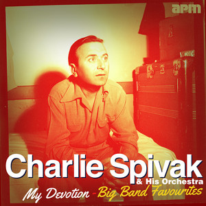 My Devotion by Charlie Spivak & His Orchestra