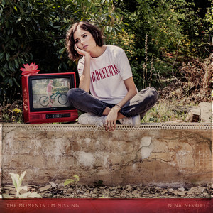 The Moments I'm Missing by Nina Nesbitt, Goody Grace
