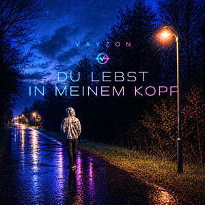 VAYZON - Du lebst in meinem Kopf