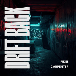 Drift Back by Fidel Carpenter