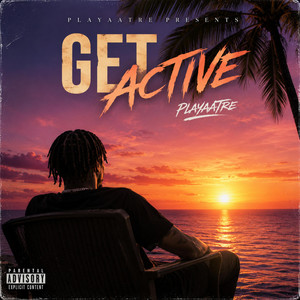 Get Active by PlayaaTre
