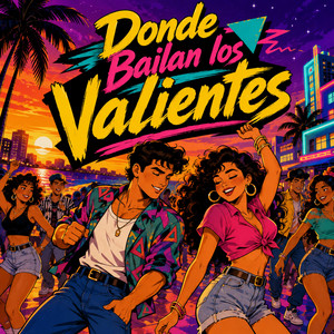 Donde Bailan los Valientes by R King
