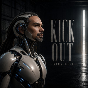 Kick out by Kirk Life
