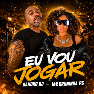 EU VOU JOGAR
