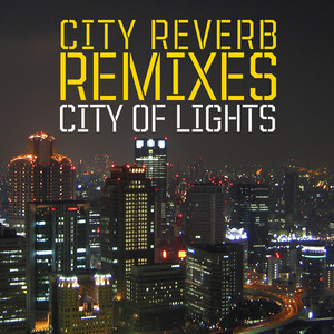 When - Cosmodelica Remix by City Reverb