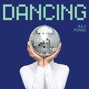 Dancing by July Piano