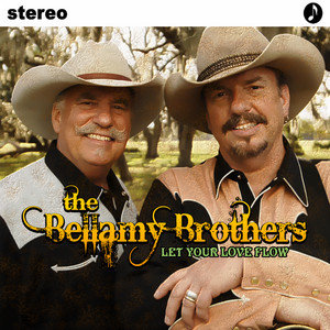 Let Your Love Flow - Album by The Bellamy Brothers | Spotify