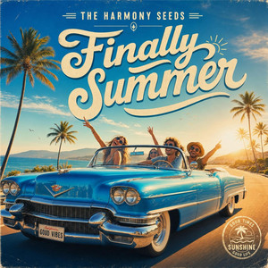 Finally Summer by The Harmony Seeds