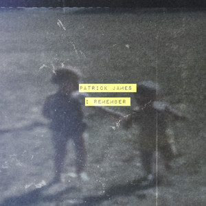 I Remember by Patrick James