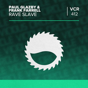 Rave Slave by Paul Glazby, Frank Farrell