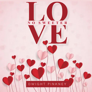 No Sweeter Love - Vocal Mix by Dwight Pinkney