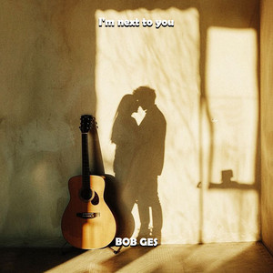 I'm Next to You