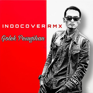 Golek Pesugihan - Remix by Om Dar Cilox, INDOCOVER RMX