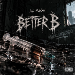 Better B by LIL HUNXH