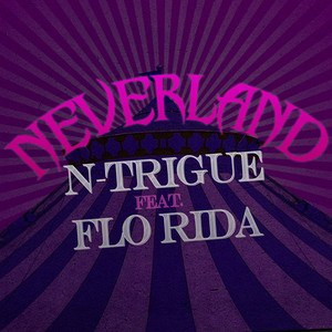 NEVERLAND FEAT. FLO RIDA
