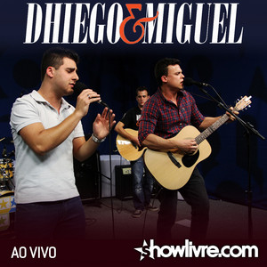Dhiego e Miguel no Estúdio Showlivre (Ao Vivo) album