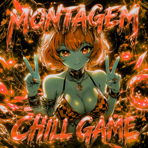 MONTAGEM CHILL GAME (Chill Vibe, 8D) - EP by MisterLEVIK | Spotify