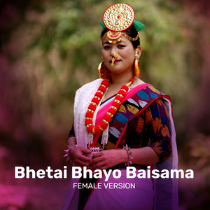 Mina Limbu - Bhetai Bhayo Baisama (feat. Kehar Sing Limbu) [Female Version]