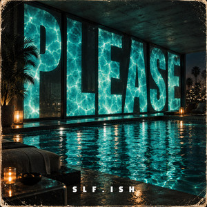 Please by Slf.ish