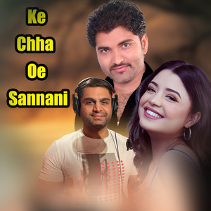 Shashi Sharma Majgainya, Samikshya Adhikari & Rudra Shekhar Sharma - Ke Chha Oe Sannani