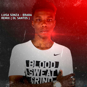 DL SANTOS - Luisa Sonza - Braba (Remix)