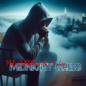 Midnight Cries by YVK CHOPPA, C-Lou