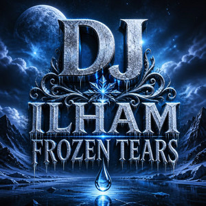 Frozen Tears by DJ.ILHAM