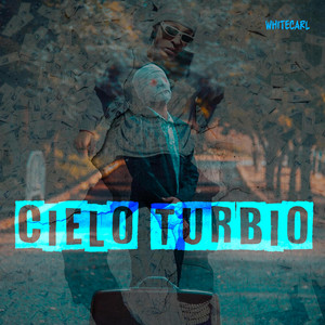 Cielo Turbio by White Carl