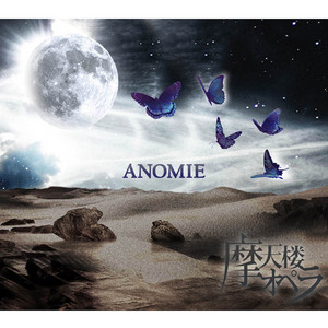 ANOMIE by Matenrou Opera