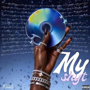 My Shyt by Kunle