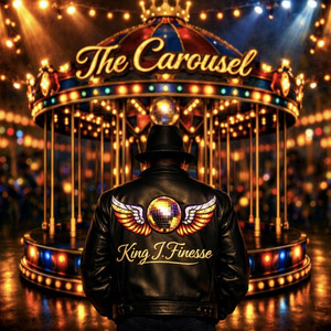 the carousel by King T-Finesse