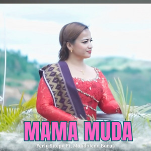 Ferdy Sitepu - Mama Muda (feat. Mahdalena barus)