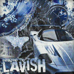 LAVISH by renzoe, benztrackz