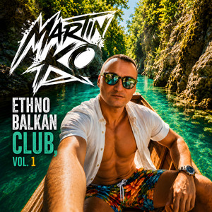 Ethno Balkan Club, Vol. 1 (Extended Mix)