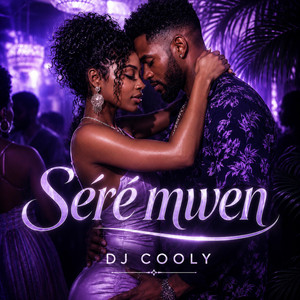 Séré mwen by DJ COOLY