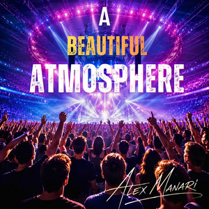 A Beautiful Atmosphere by Alex Manari