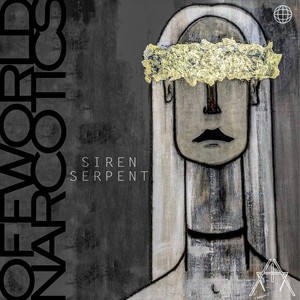 Siren Serpent by Offworld Narcotics